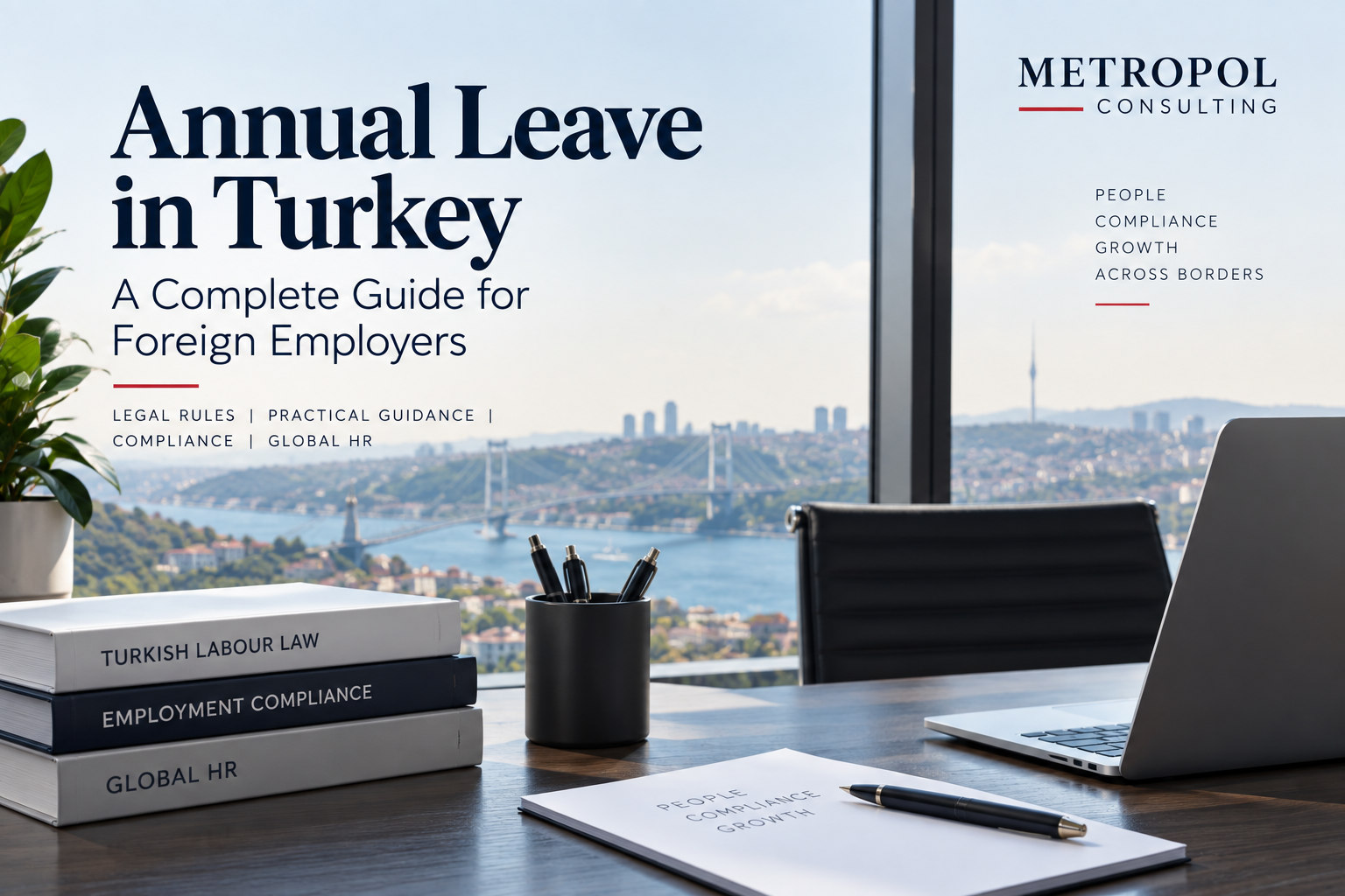 Annual leave in Turkey guide for foreign employers and international HR teams